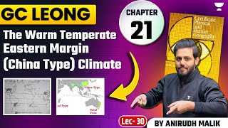 GC Leong Series The Warm Temperate Eastern Margin China Type Climate  Geography  Anirudh Malik [upl. by Ehsom]