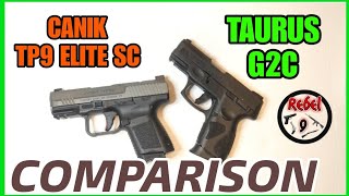 TAURUS G2C VS CANIK TP9 ELITE SC COMPARISON [upl. by Marcel590]