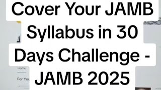 JAMB 2025 Timetable  Cover Your JAMB Syllabus in 30 Days Challenge [upl. by Niwri]