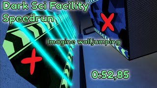 World Record Dark Sci Facility Speedrun 05285 Flood Escape 2 [upl. by Mauralia22]