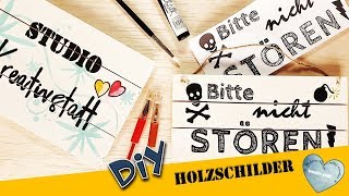 DIY  Holzschilder beschriften  Witziger Spruch  Kinderzimmer  Türschild [upl. by Sikes]