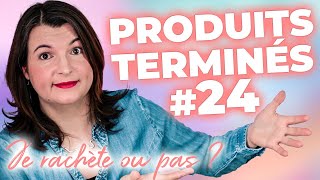 PRODUITS TERMINÉS 24  Je rachète ou pas  🚮 [upl. by Enoyrt]