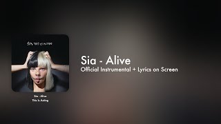 Sia  Alive Official Instrumental  Lyrics on Screen  Karaoke [upl. by Eittak]