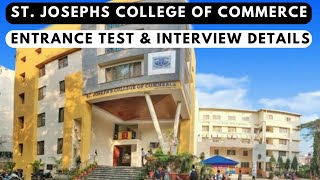 St Josephs College of Commerce  Entrance Test amp Interview Details [upl. by Squires]