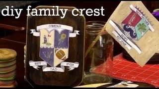 DIY Family Crest Crafts for Fathers Day [upl. by Salomon766]