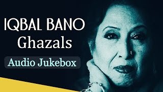 Best Of Iqbal Bano Ghazals HD Jukebox  Top 10 Best Pakistani Ghazal Hits [upl. by Edasalof480]