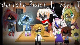 Undertale React To Videos  Part Two  Gacha Club [upl. by Cissy825]