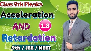 Motion  18 Acceleration and retardation Class 9th Physics  Elite Classes  JEE  NEET  physics [upl. by Enitsyrhc675]