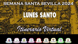 LUNES SANTO 2024 SEVILLA Itinerario Virtual [upl. by Rives]