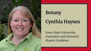 Botany  Master Gardener Training  Cynthia Haynes [upl. by Baumbaugh154]