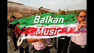 Ultimate BALKAN music playlist  Popular Balkan folk gyspy and fanfare songs [upl. by Kir]