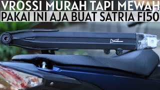 SWING ARM VROSSI MURAH TAPI BAGUS TUK SATRIA Fi150 [upl. by Asille69]