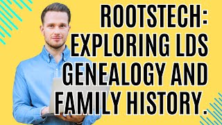 RootsTech Exploring LDS Genealogy and Family History [upl. by Loreen]