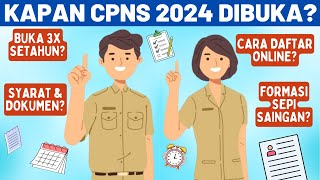 PREDIKSI KAPAN CPNS 2024 DIBUKA CARA DAFTAR ONLINE amp SYARAT DOKUMEN TERBARU [upl. by Puff]