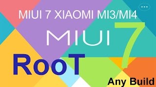 How To Root Latest Miui 71 Xiaomi MI4  MI3 Easiest Way Any Version [upl. by Milly]