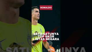 RESMI Ronaldo Pemain Pertama Dalam Sejarah Top Skor Lintas Negara 🙌 [upl. by Sokairyk88]