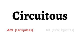 How to Pronounce circuitous in American English and British English [upl. by Hannavahs]