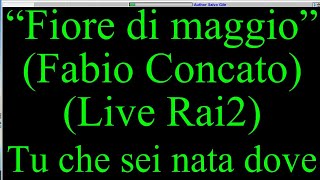 Karaoke  Fiore di Maggio Live Rai2 cori [upl. by Ideih]