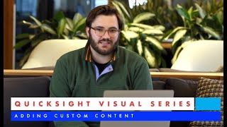 QuickSight Visuals  Adding Custom Content to Dashboards [upl. by Aviv]