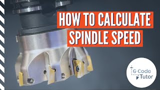 Machine Shop Math  How to calculate spindle speed [upl. by Romelle]