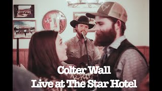 Colter Wall sings Plain to See Plainsmen amp Thinkin On a Woman at The Star Hotel in Elko NE [upl. by Aniar]