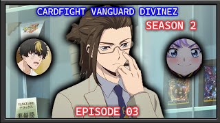 Cardfight Vanguard Divinez Episode 16 review [upl. by Gorden945]