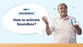 How to activate Paytm SoundBox  UPI  Paytm Karo  By Paytm [upl. by Rovit202]