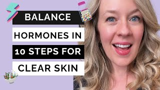 How to balance hormones for acne  10 steps [upl. by Eadrahc143]