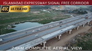 Islamabad Expressway signal free corridor 24Km aerial view  Latest Construction updates [upl. by Nnaharas625]