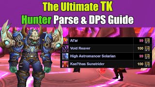 The Ultimate Hunter TK Parse and DPS Guide  TBC Classic [upl. by Alleyne]