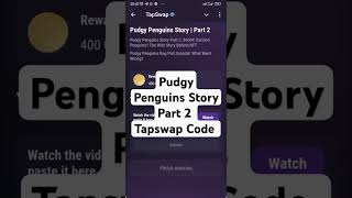 Pudgy Penguins Story  Part 2 tapswapcode tapswapcodetoday airdrop [upl. by Ellened106]