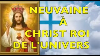 NEUVAINE À CHRIST ROI DE LUNIVERS  FÊTE LE 24 NOVEMBRE 2024 roi christ avent neuvaine prière [upl. by Nnylyak]