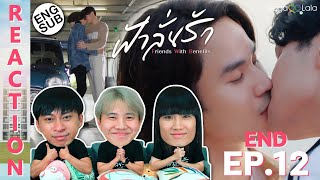 ENG SUB REACTION ฟ้าลั่นรัก FahLanRuk The Series  EP12 END  IPOND TV [upl. by Amathiste520]