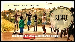 AbafanaTheBoys vs AmantombazaneTheGirlsS02EP02 [upl. by Aloeda]