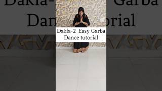 Dakla 2 Easy Garba Dance Tutorial Navratri Special Dancedancegarbadakla garbastepsgarbashorts [upl. by Nyleak513]