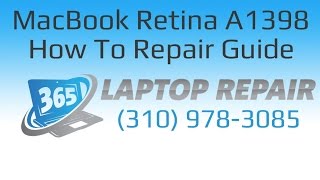 Macbook Pro Retina 2012 15quot A1398 Laptop How To Repair Guide  By 365 [upl. by Tawnya]