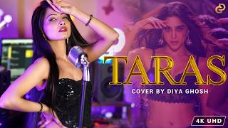 Taras Song Cover By Diya Ghosh  Harsh Vardhan Raizada  Munjya  SachinJigar [upl. by Engel]