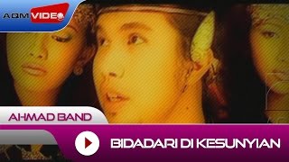 Ahmad Band  Bidadari Di Kesunyian  Official Video [upl. by Yulma]