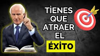 Como atraer el ÉXITO con la Ley de Atracción  Jim Rohn Motivación [upl. by Emory]