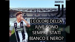 STORIA DEI COLORI DELLA JUVE juventus [upl. by Reginauld]