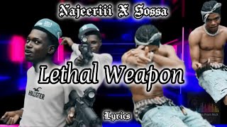 Najeeriii x Sossa  Lethal WeaponRecycle Unreleased  Lyrics and audio [upl. by Koblick]