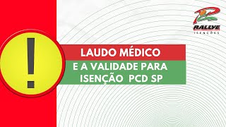 VALIDADE DO LAUDO ISENÇÃO DO ICMS PCD SP [upl. by Aihsened277]