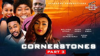 CORNERSTONES Part 3  Latest Nollywood Movie [upl. by Nedra468]