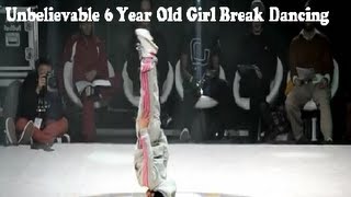 Unbelievable 6 Year Old Girl Break Dancing [upl. by Terces]