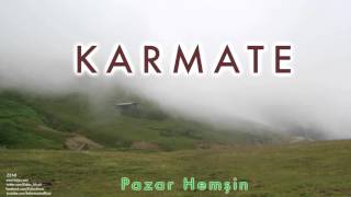 Karmate  Pazar Hemşin  Zeni © 2013 Kalan Müzik [upl. by Marlo]