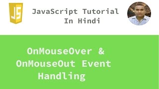 JavaScript Tutorial  29  OnMouseOver amp OnMouseOut Event  Hindi [upl. by Yer262]