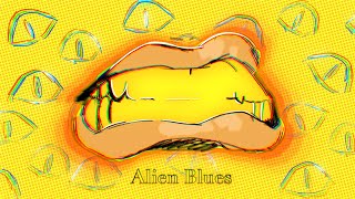 Alien Blues  Animatic [upl. by Elaina]