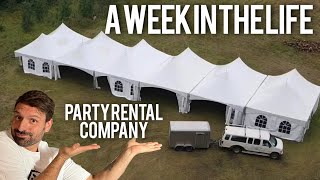 Business Owner Week In The life  Tent Rental Business [upl. by Sokil]