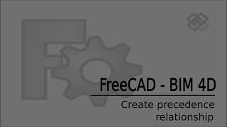 FreeCAD BIM 4D  Planner WB  Creating relationship between tasks [upl. by Rahman864]