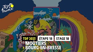 Stage 18  Moûtiers  BourgEnBresse  TDF23 [upl. by Marko]